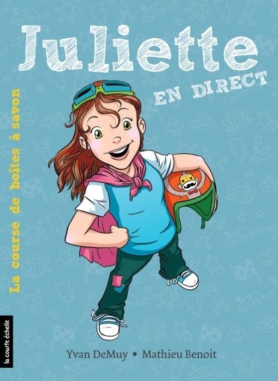 JULIETTE EN DIRECT V. 02  LA COURSE DE BOITE A SAVON