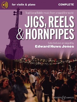 EDWARD HUWS JONES : JIGS, REELS & HORNPIPES  - VIOLON & PIANO -  RECUEIL + SUPPORT ONLINE