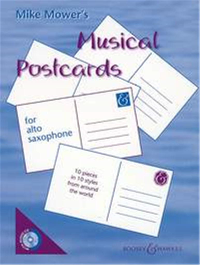 MIKE MOWER : MUSICAL POSTCARDS FOR ALTO SAXOPHONE - RECUEIL + CD
