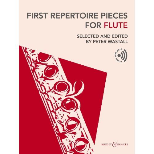 PETER WASTALL : FIRST REPERTOIRE PIECES FOR FLUTE - 22 PIECES POUR FLUTE ET PIANO, SELECTIONNEES PAR