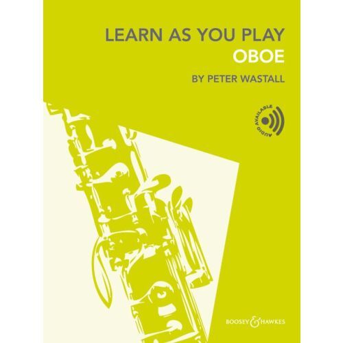 PETER WASTALL : LEARN AS YOU PLAY OBOE + AUDIO ONLINE.