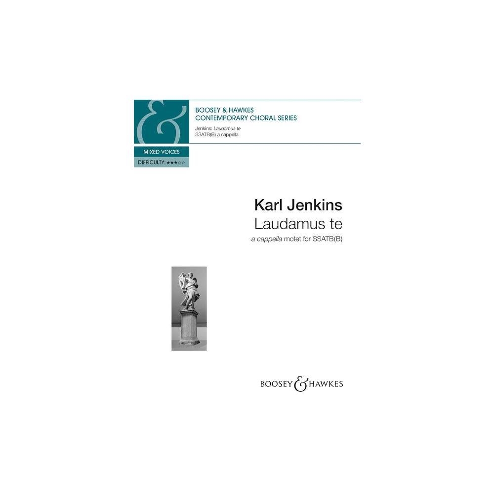KARL JENKINS : LAUDAMUS TE - A CAPPELLA MOTET FROM 'GLORIA' - (SSATB(B)) A CAPPELLA.