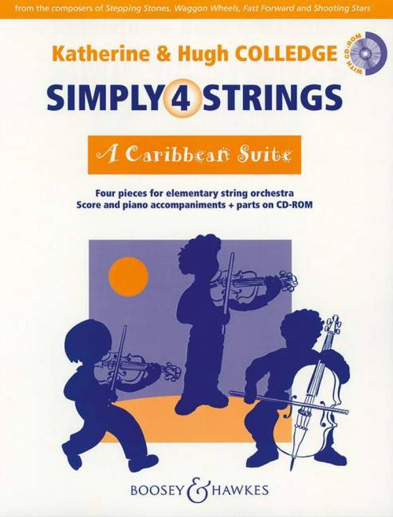 KATHERINE & HUGH COLLEDGE : SIMPLY 4 STRINGS : A CARIBBEAN SUITE - CONDUCTEUR + PARTIES + CD