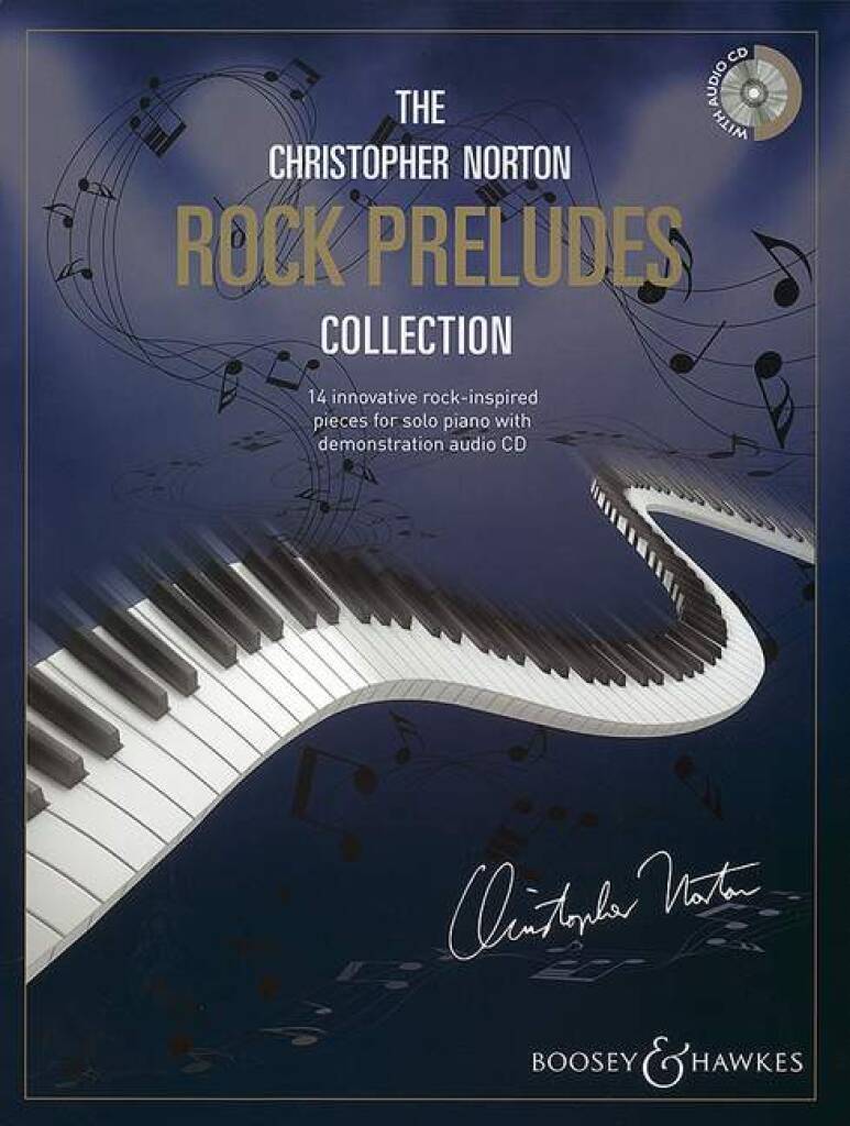 THE CHRISTOPHER NORTON ROCK PRELUDES COLLECTION 14 INNOVATIVE ROCK-INSPIRED PIECES FOR SOLO PIANO