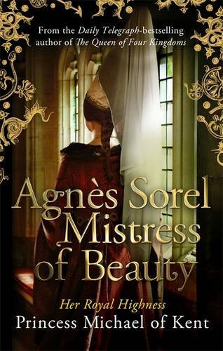 Agnes Sorel Mistress of Beauty