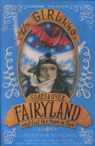 The Girl Who Soared Over Fairyland and Cut the Moon in Two