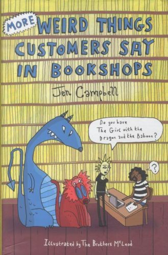 More Weird Things Customers Say in Bookshops