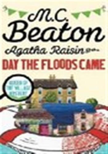 Agatha Raisin and the Day the Floods Came