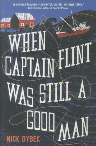 WHEN CAPTAIN FLINT WAS STILL A GOOD MAN