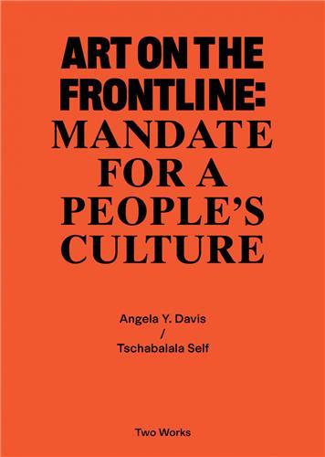 Two Works Series Vol.2 : Art on the Frontline, Mandate for a people's culture /anglais