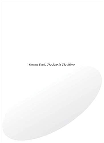Simone Forti The Bear in The Mirror /anglais