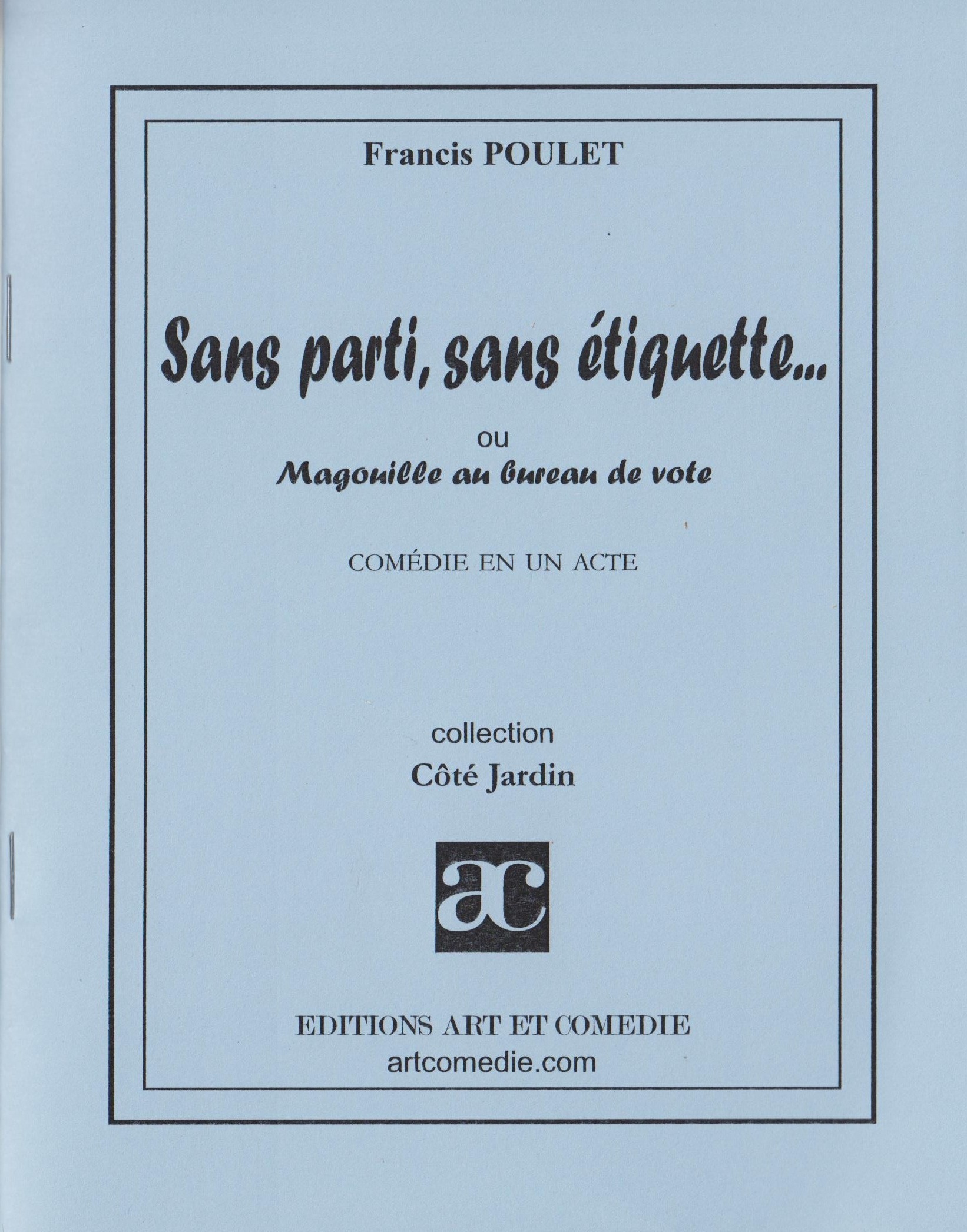 Sans parti, sans étiquette ou Magouille au bureau de vote