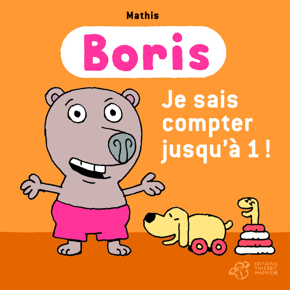 Boris, Je sais compter jusqu'à 1 !