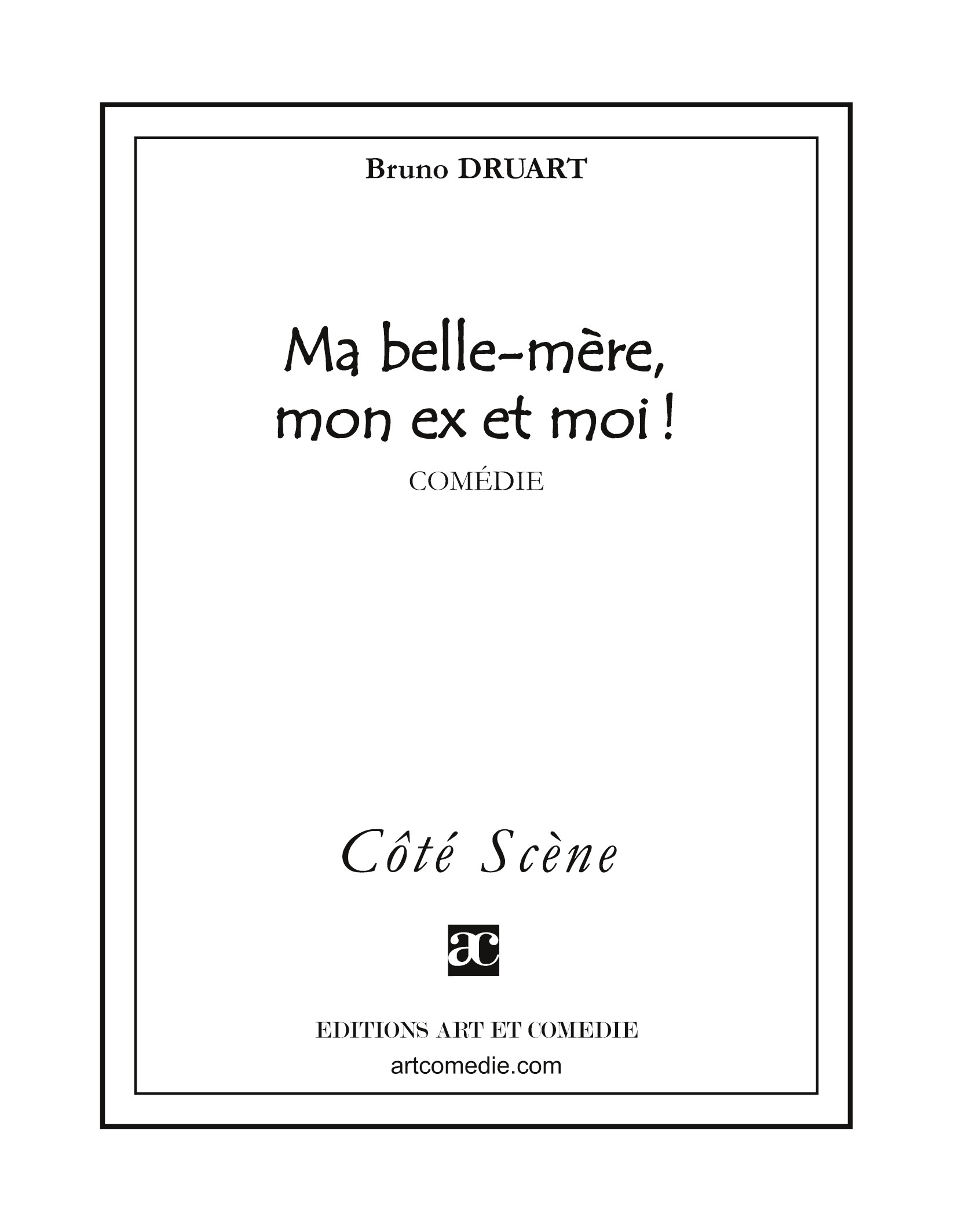 Ma belle-mère, mon ex et moi !