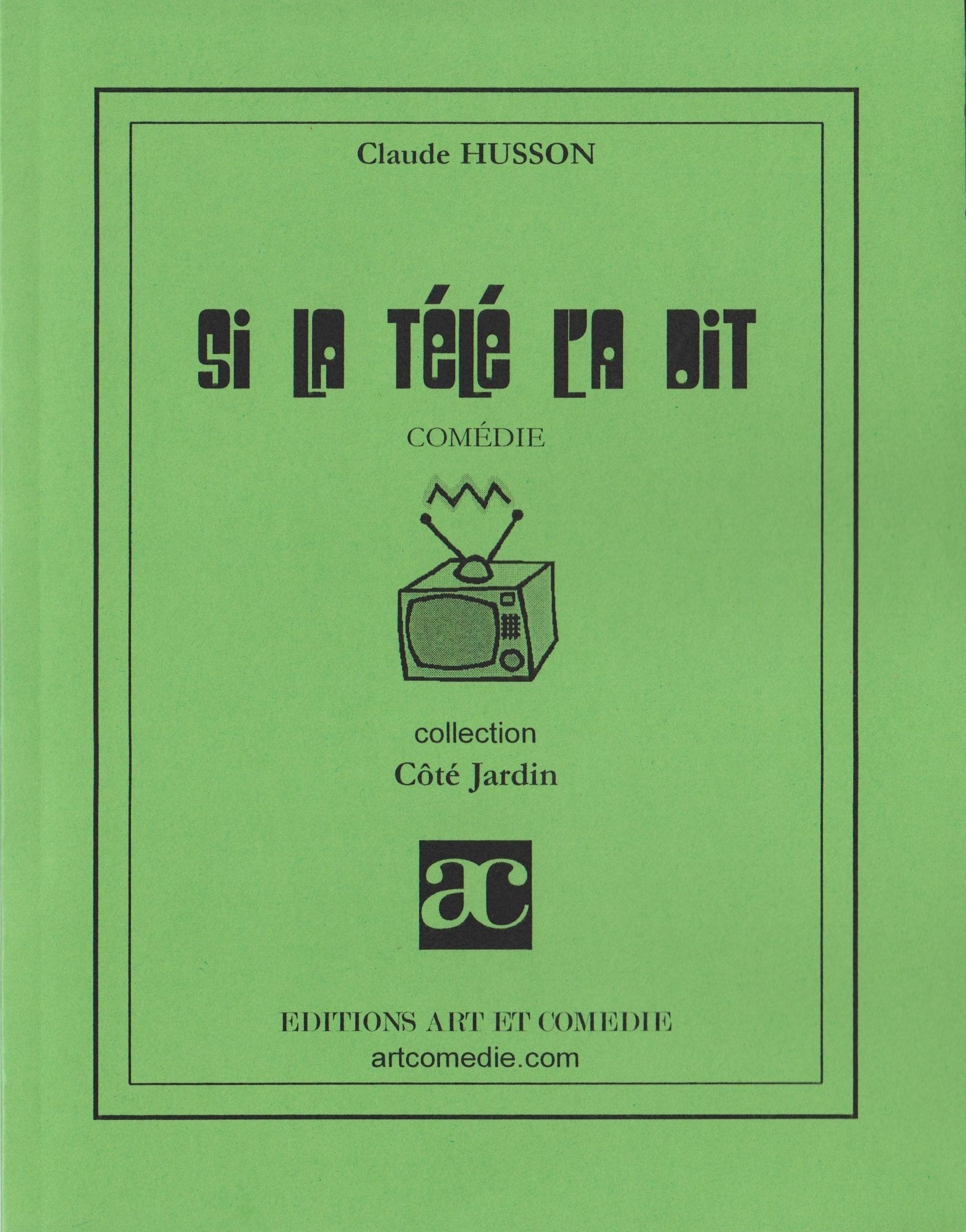 Si la télé l'a dit