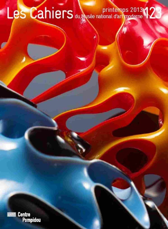 CAHIERS DU MUSEE NATIONAL D'ART MODERNE N°123 PRINTEMPS 2013