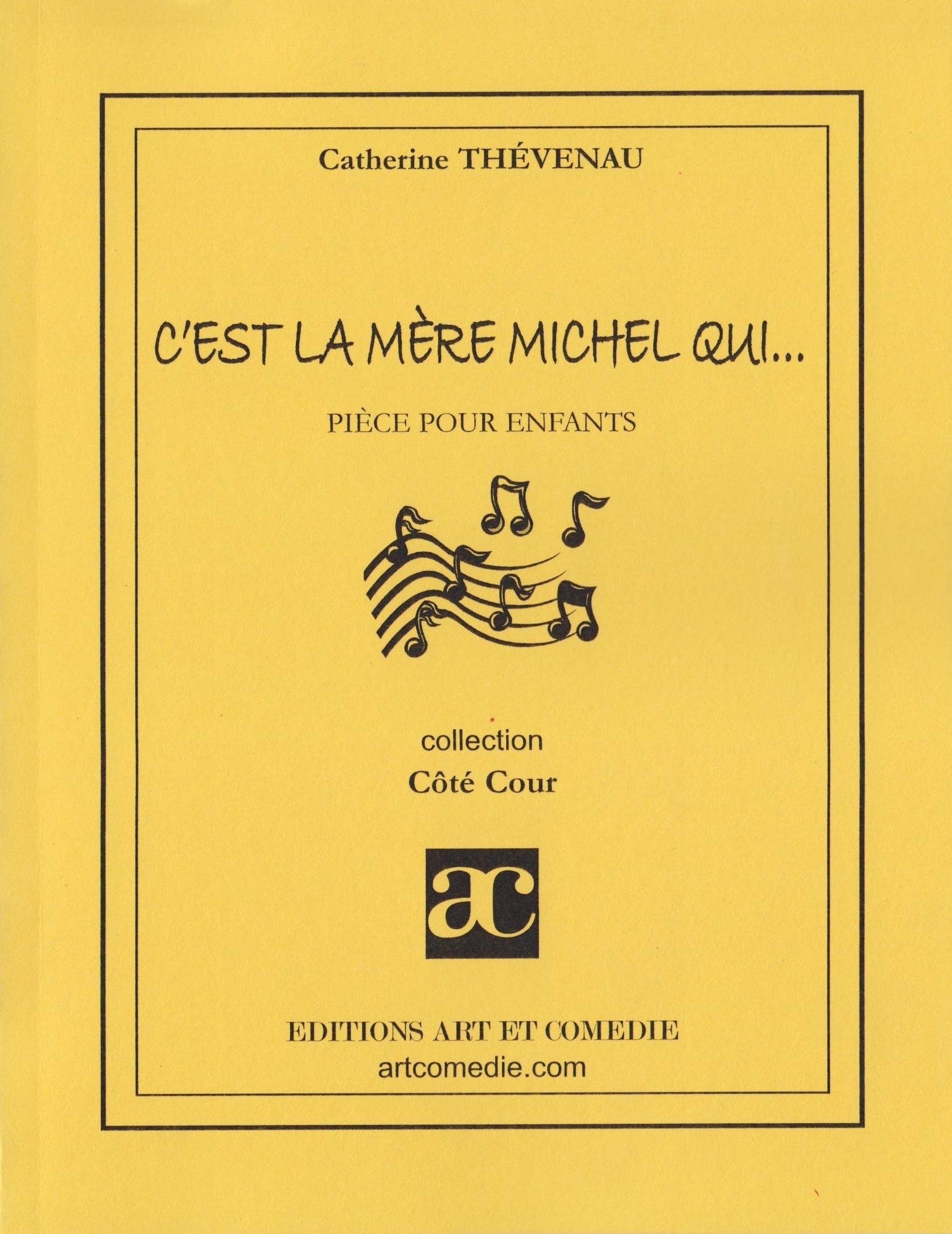 C'est la mère Michel qui