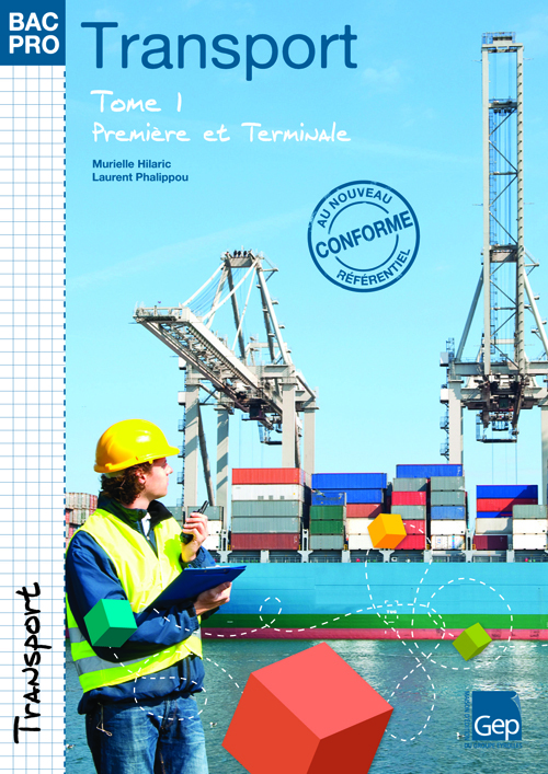 Bac Pro Transport Tome 1- 1ère et Terminale