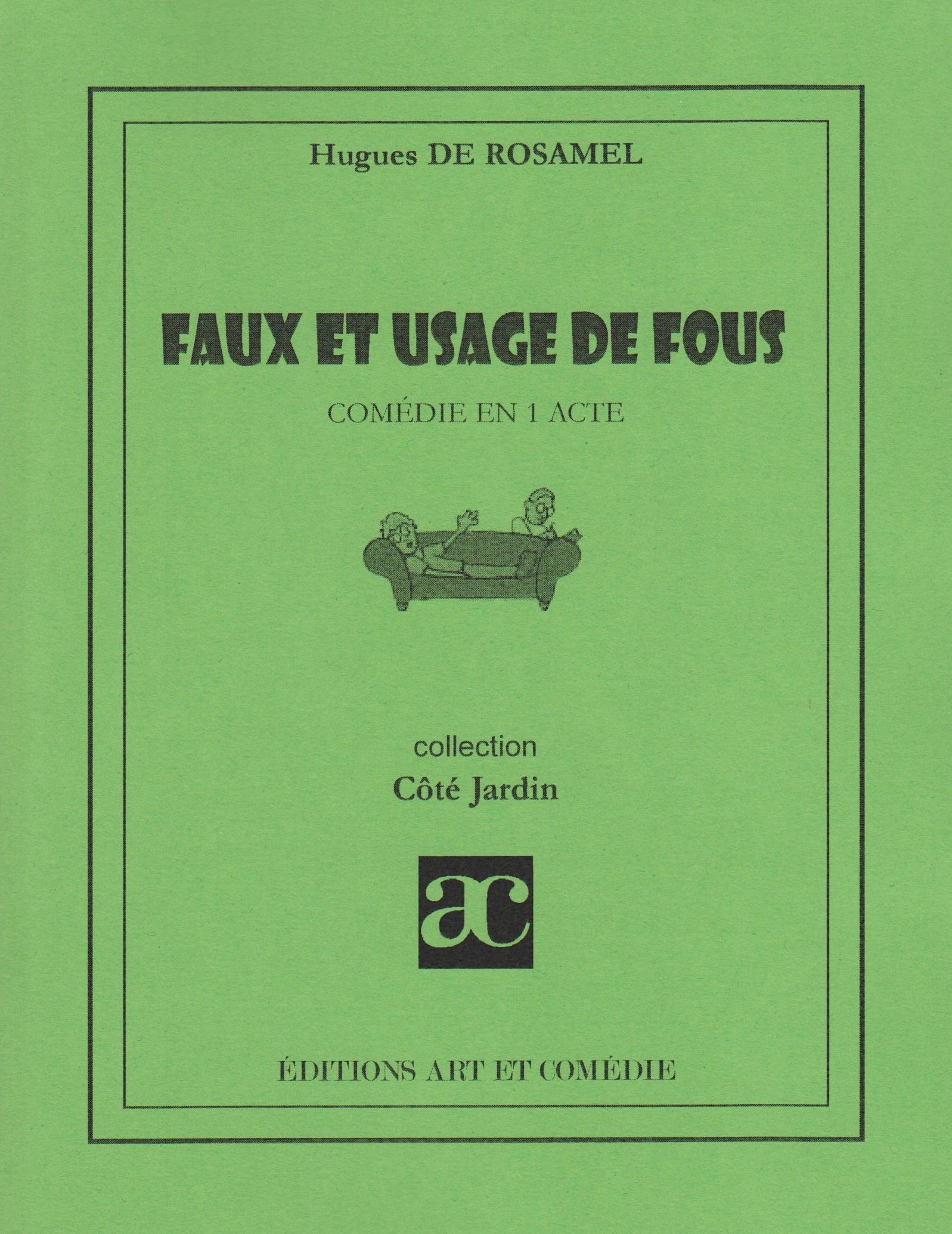 Faux et usage de fous