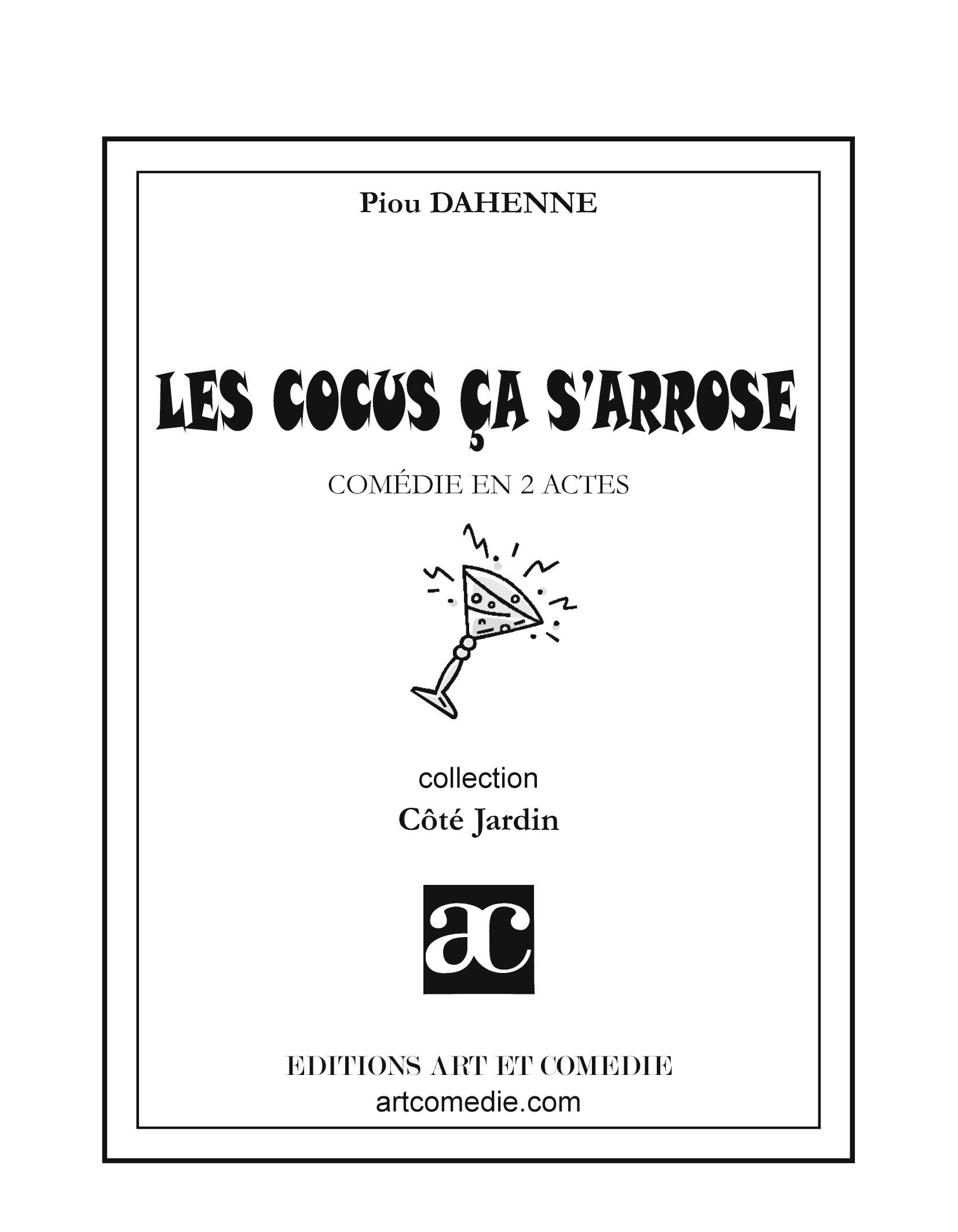 Les cocus ça s'arrose