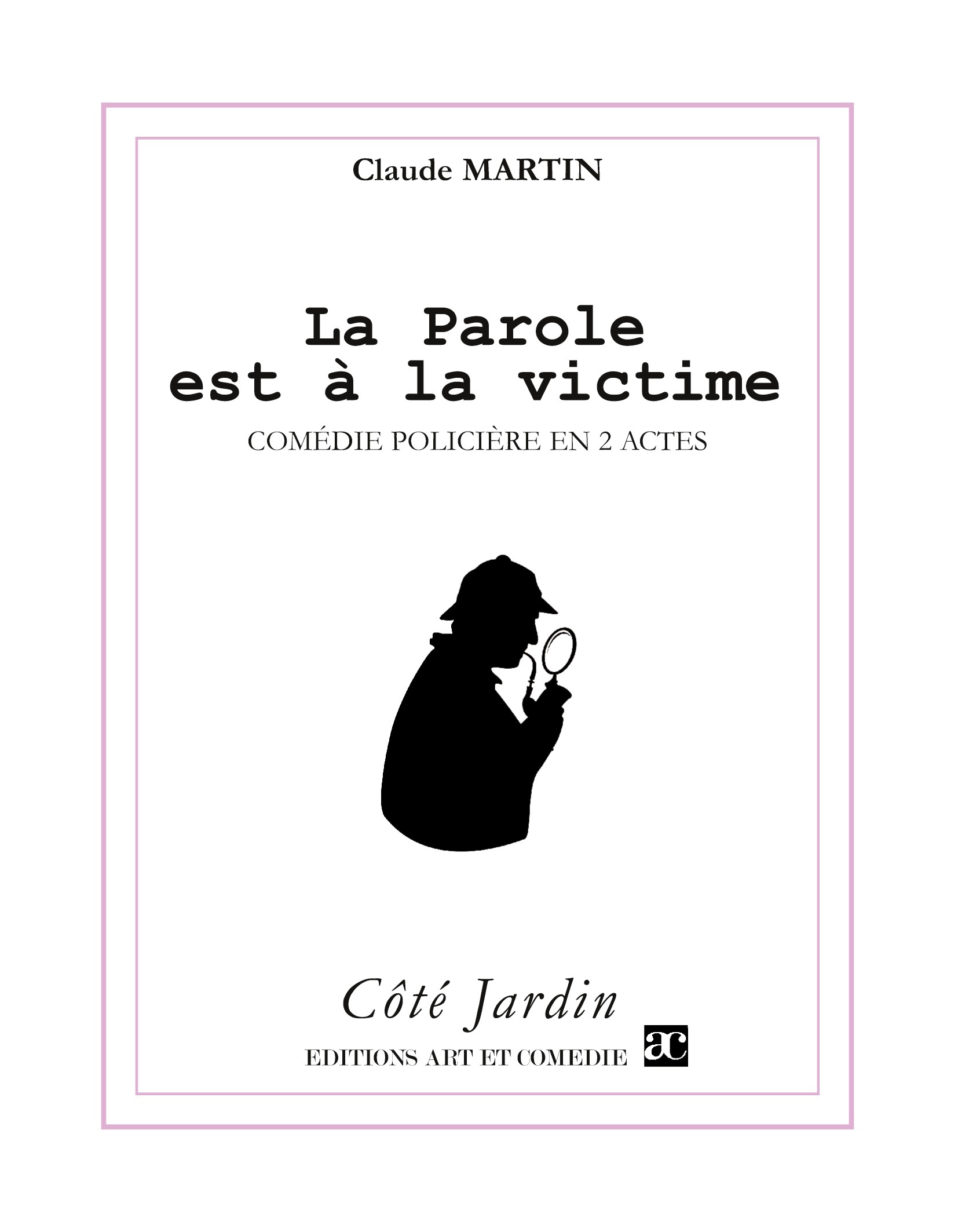 La parole est à la victime