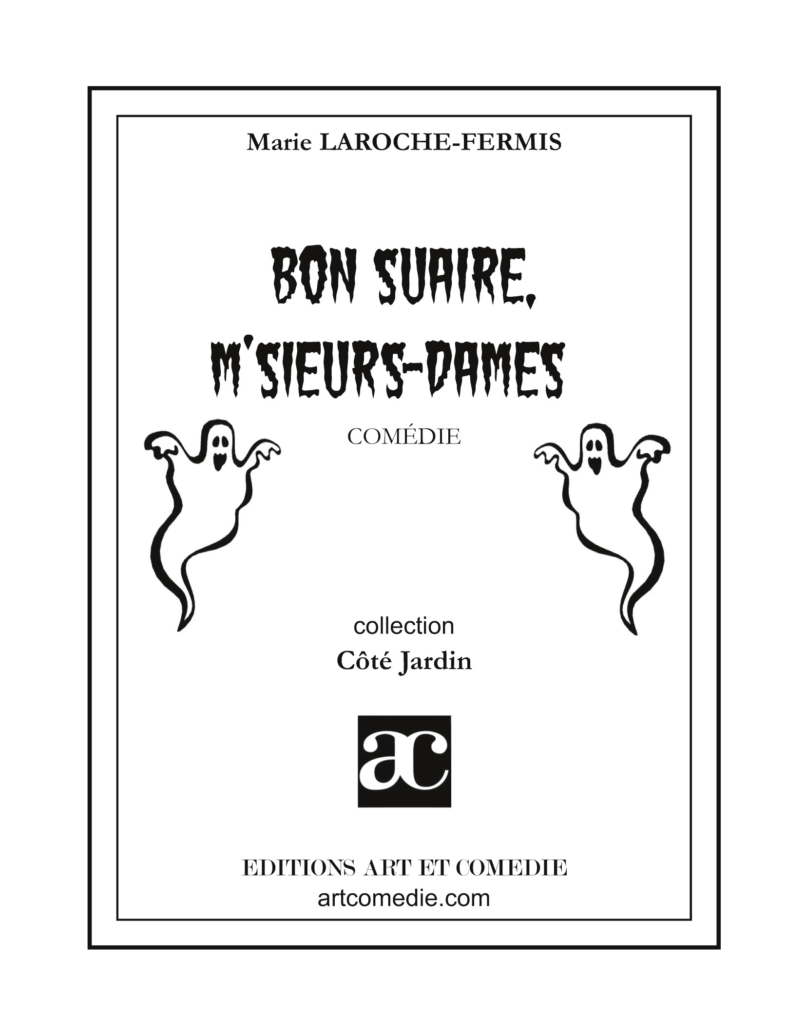 Bon suaire, m'sieurs-dames !