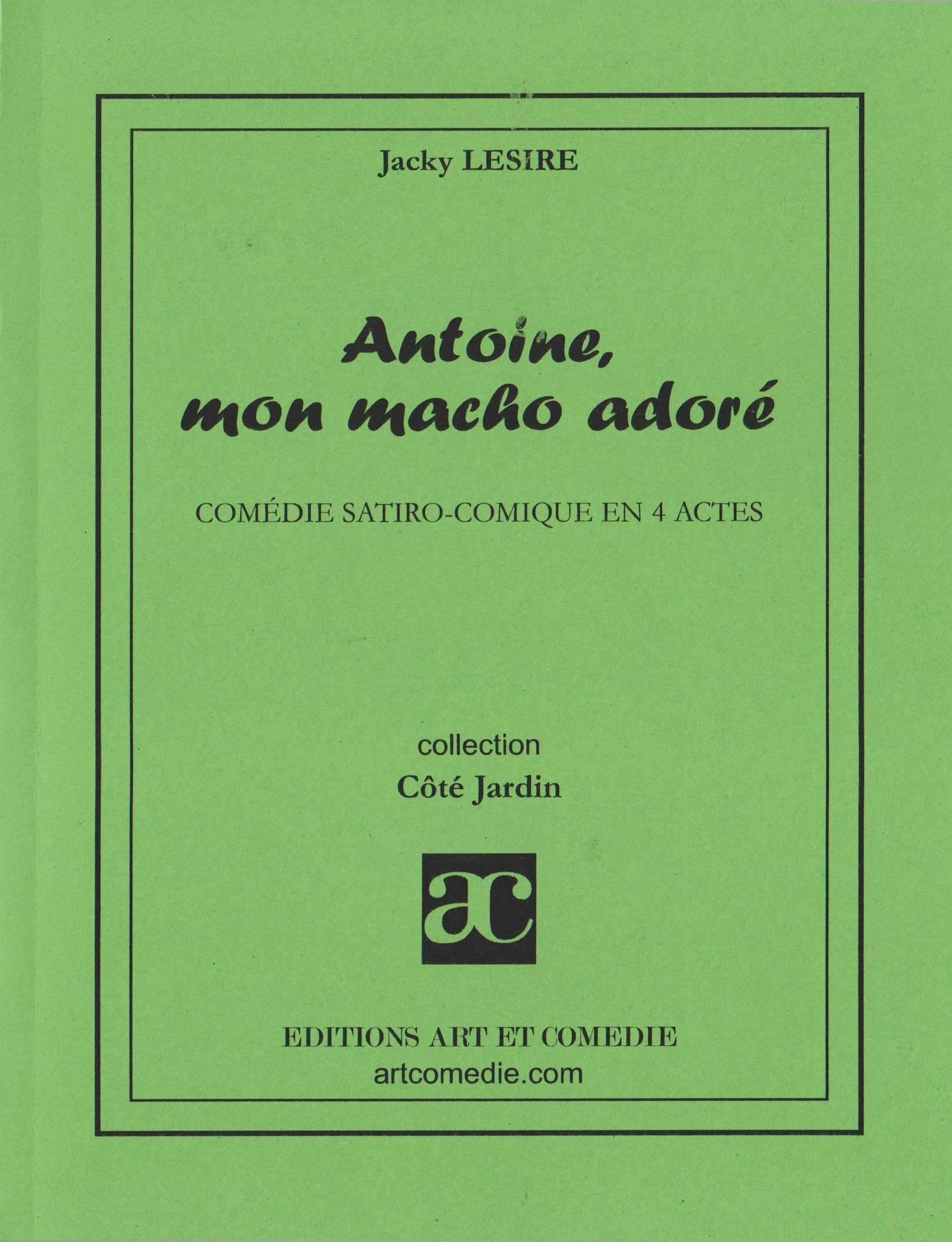 Antoine, mon macho adoré