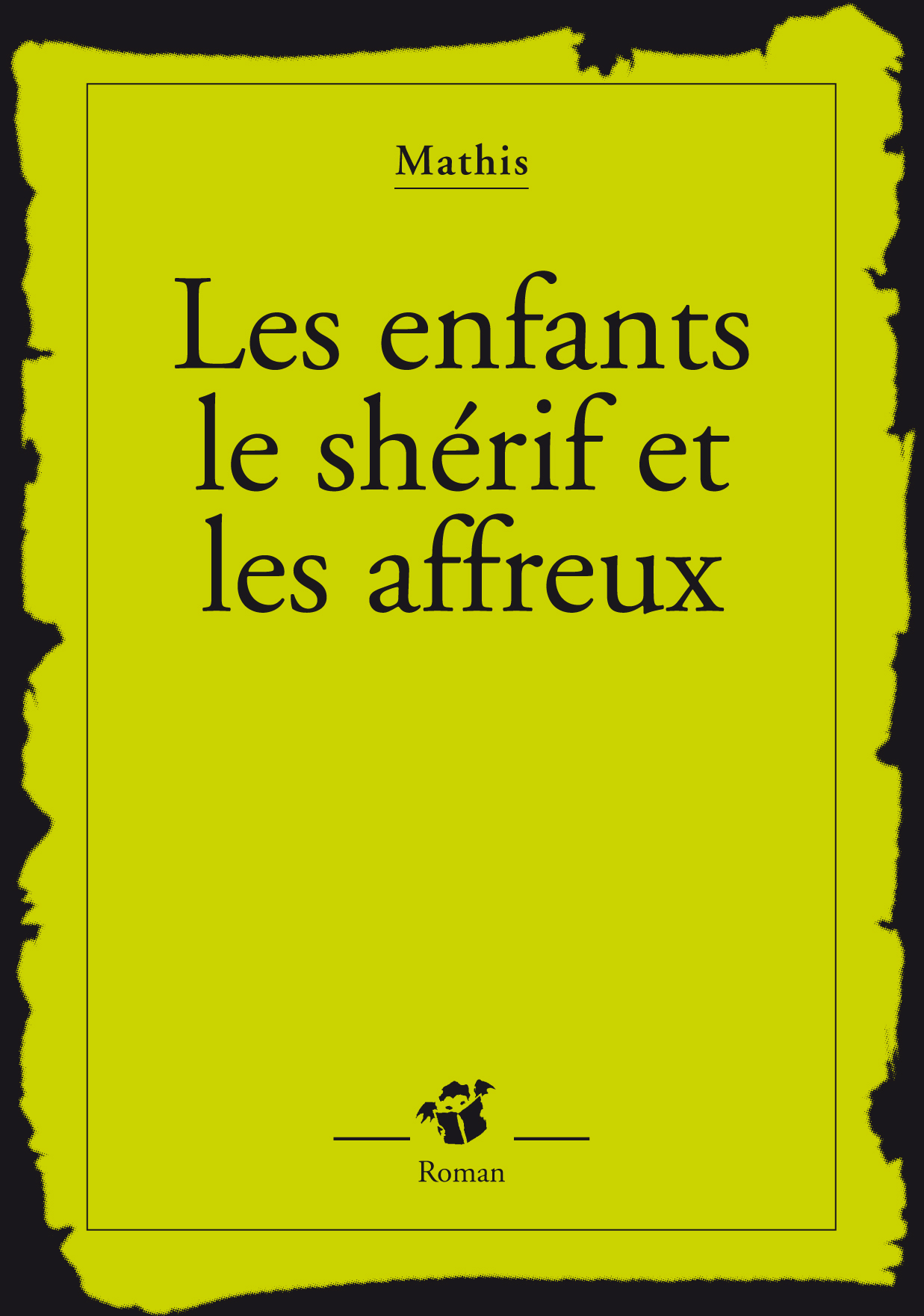 Les enfants le shérif et les affreux