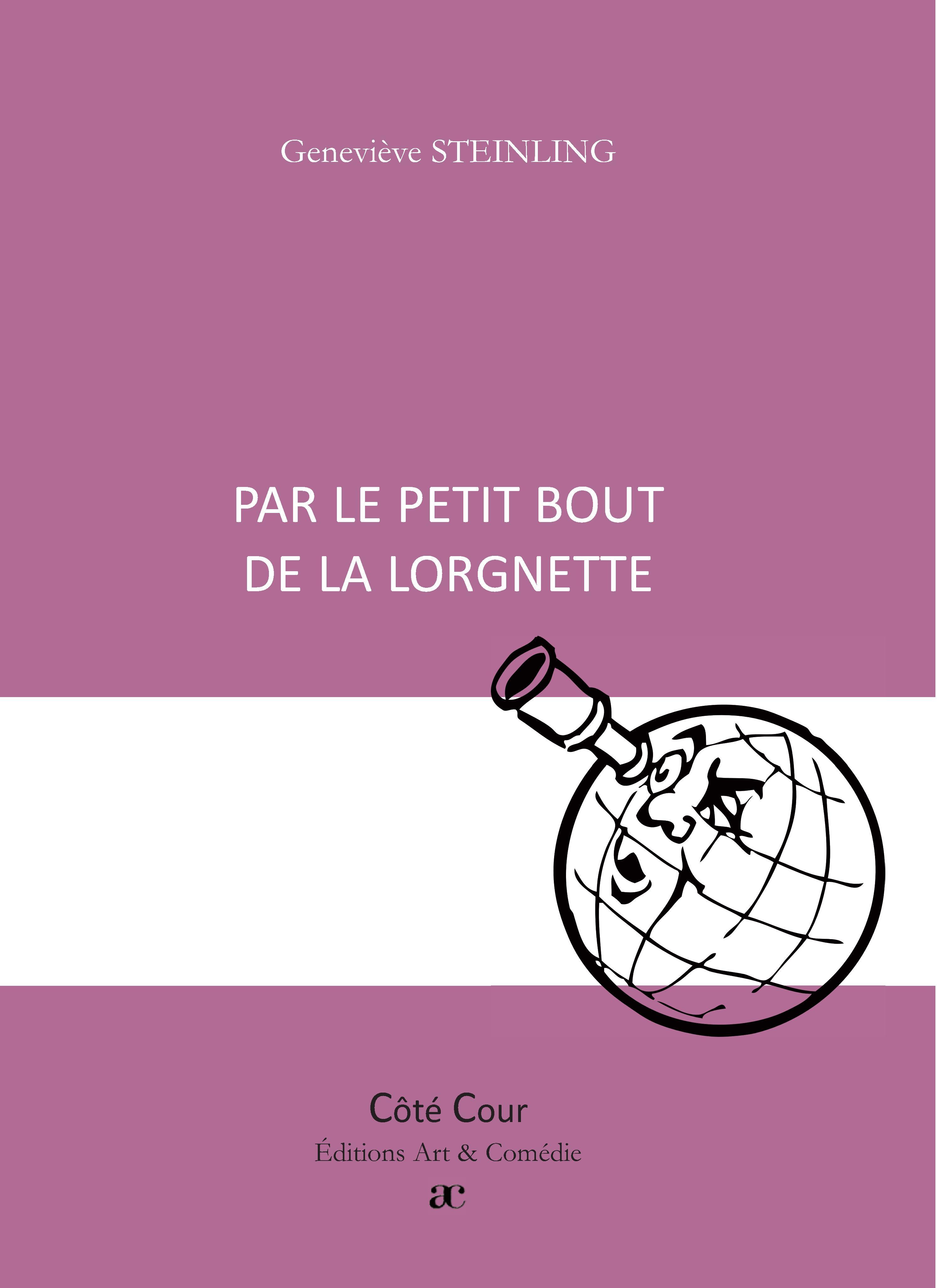 Par le petit bout de la lorgnette