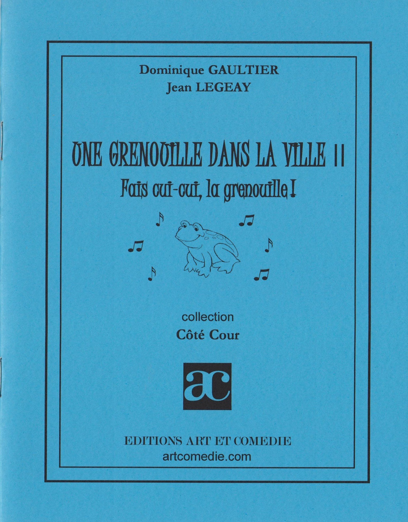 Fais cui-cui, la grenouille ! - comédie animalière pour enfants