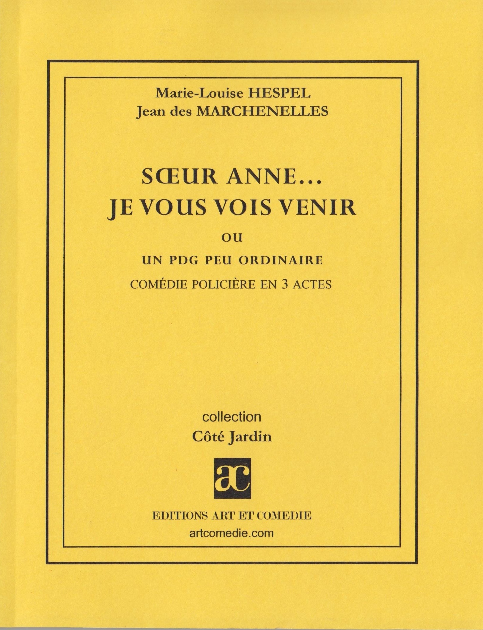 Soeur Anne, je vous vois venir ou Un PDG peu ordinaire