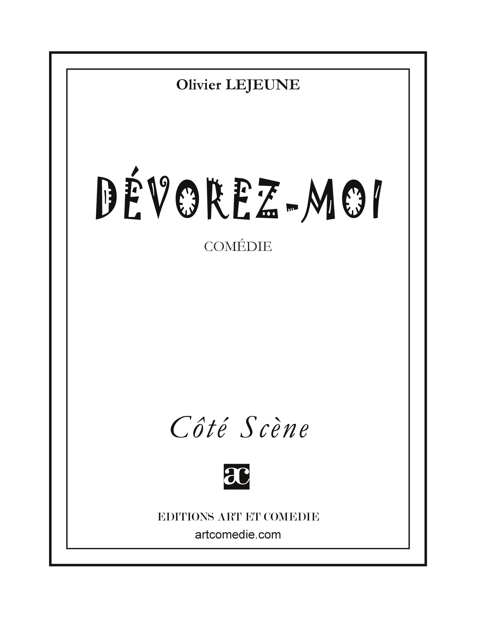 Dévorez-moi