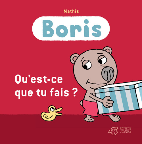 Boris, Qu'est-ce que tu fais ?