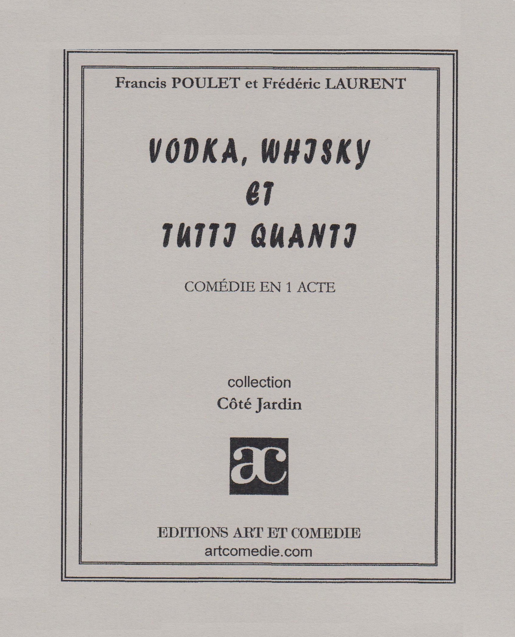 Vodka, whisky et tutti quanti