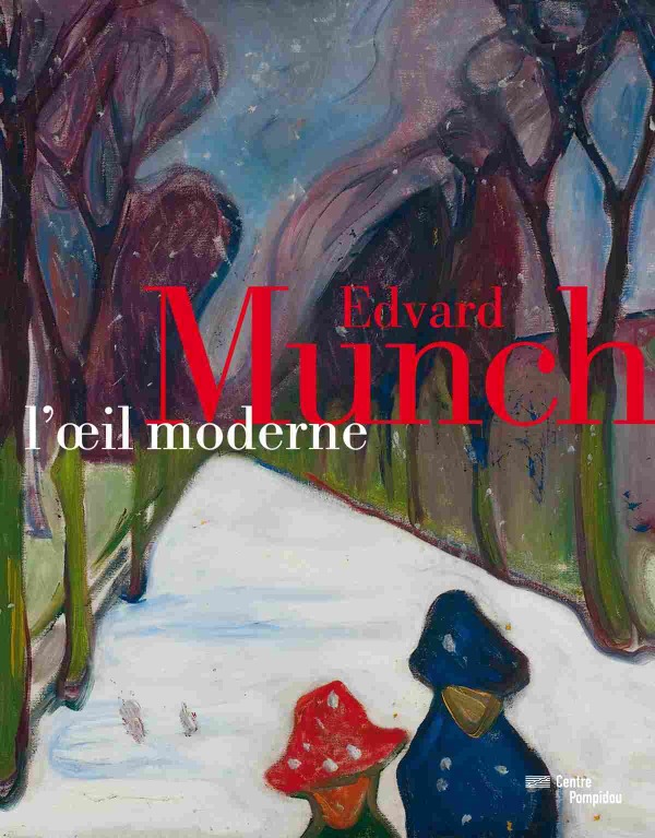 EDVARD MUNCH - L'OEIL MODERNE (CATALOGUE OFFICIEL DE L'EXPOSITION)