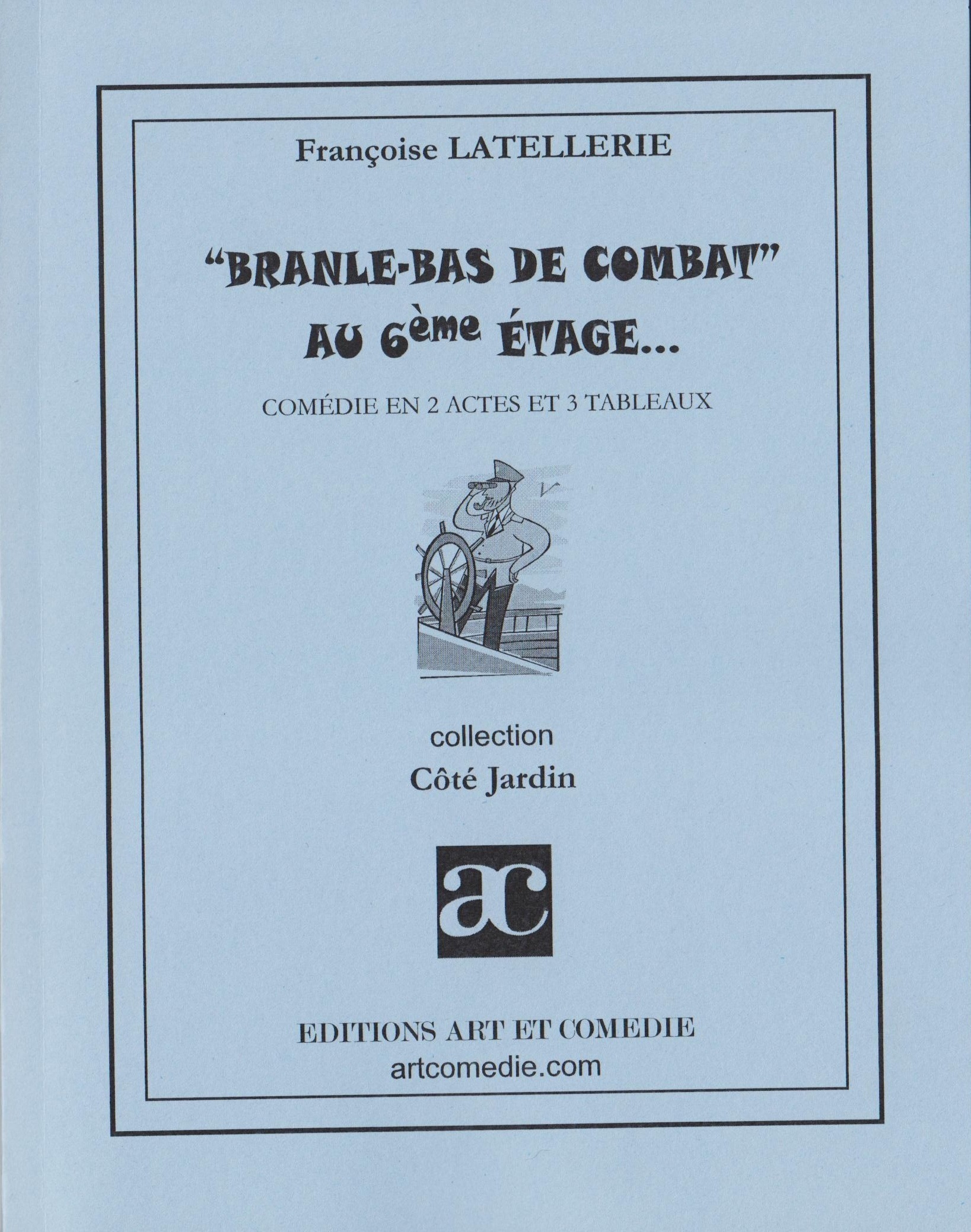 Branle-bas de combat au 6e étage