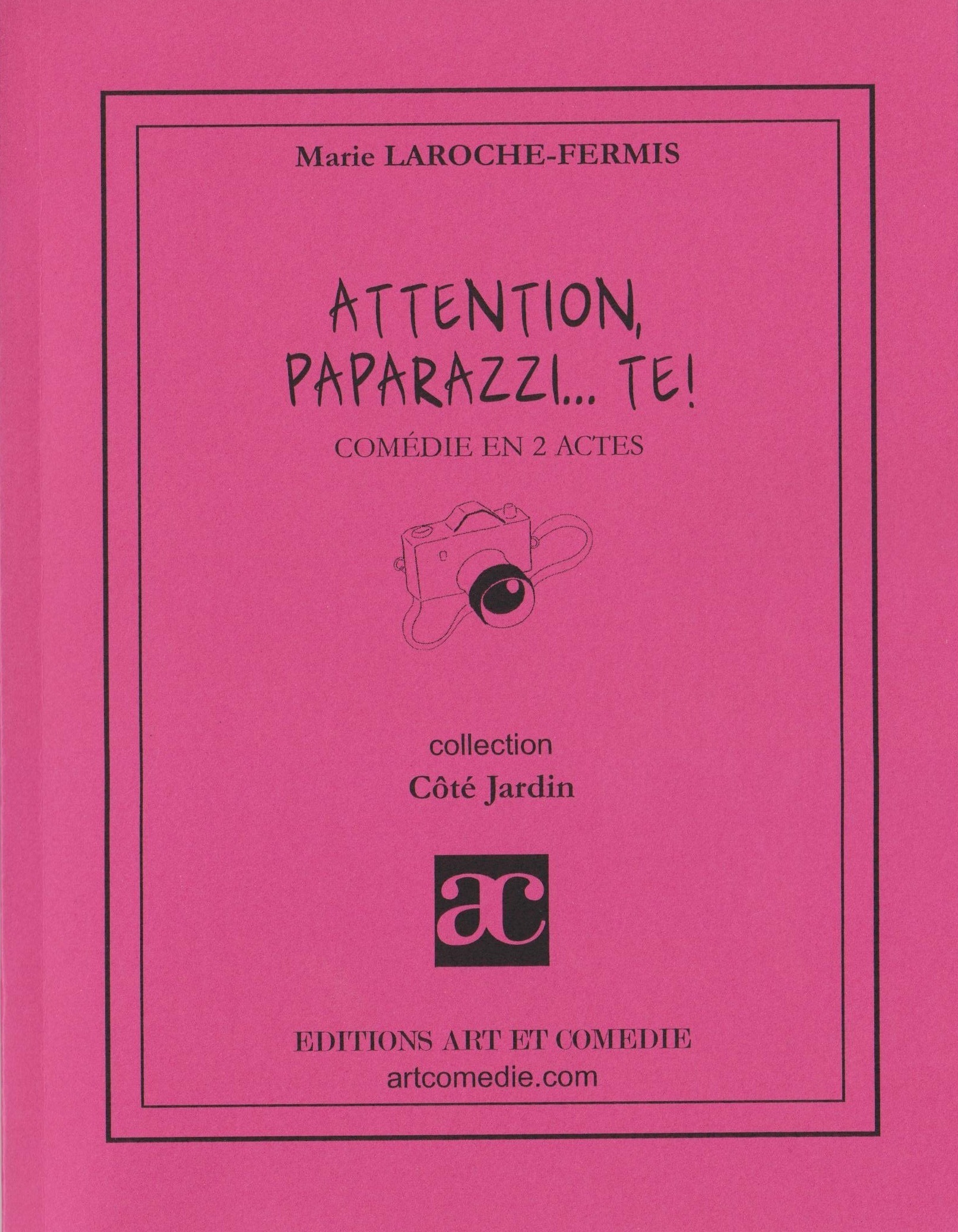 Attention, paparazzi... te !