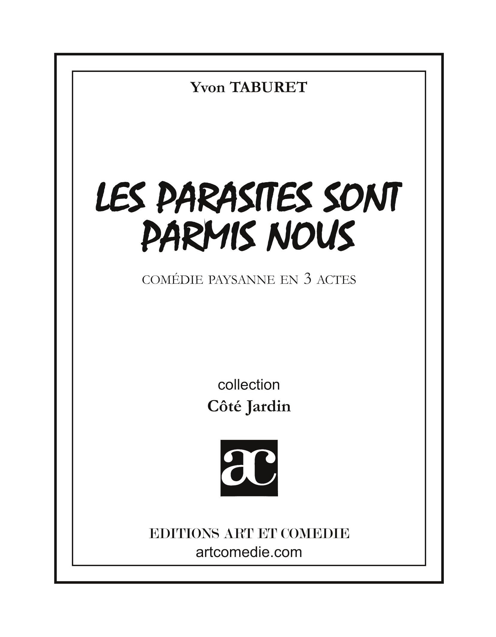 Les parasites sont parmi nous ou La colo d'écolos