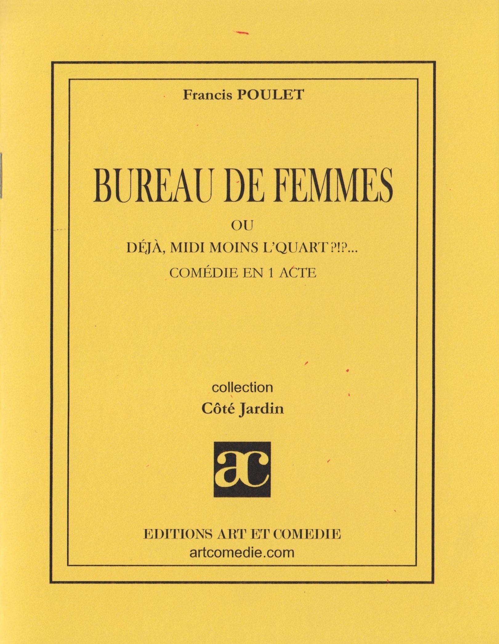 Bureau de femmes ou Déjà, midi moins l'quart ?!?