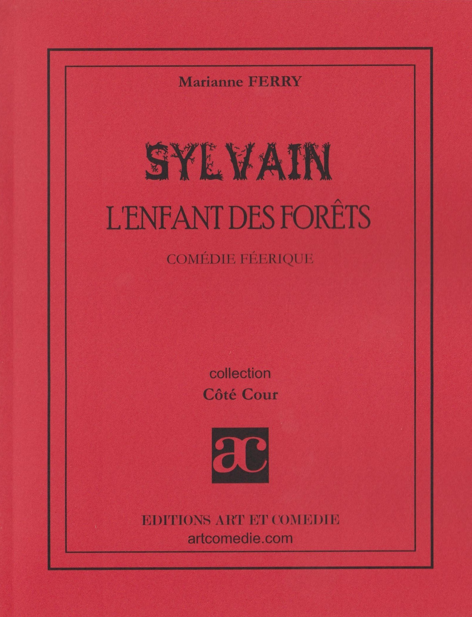 Sylvain, l'enfant des forêts