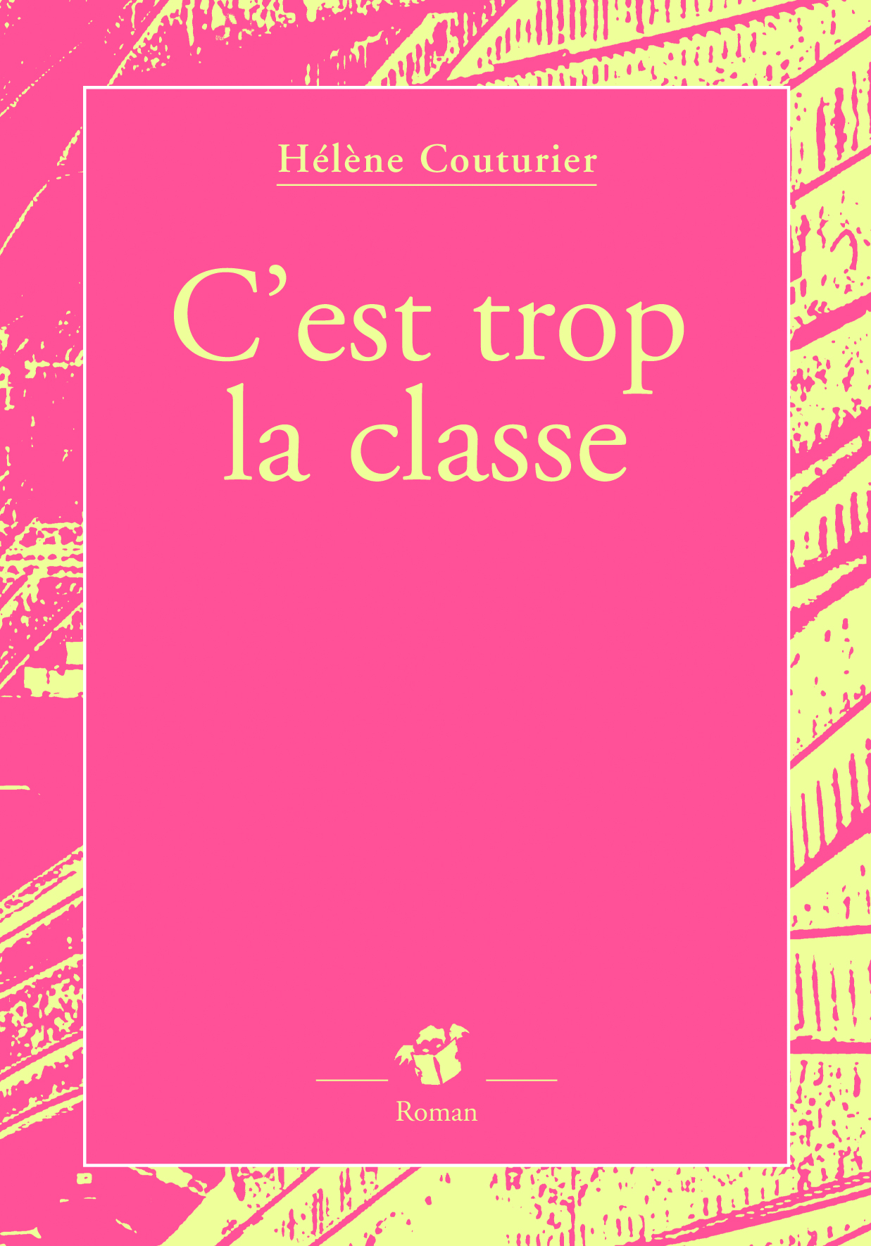 C'est trop la classe !