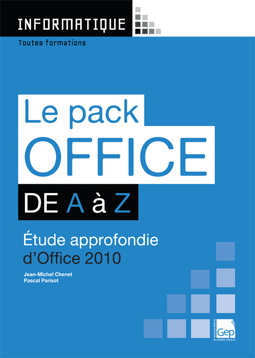 Le Pack Office 2010 de A à Z (pochette + livret)