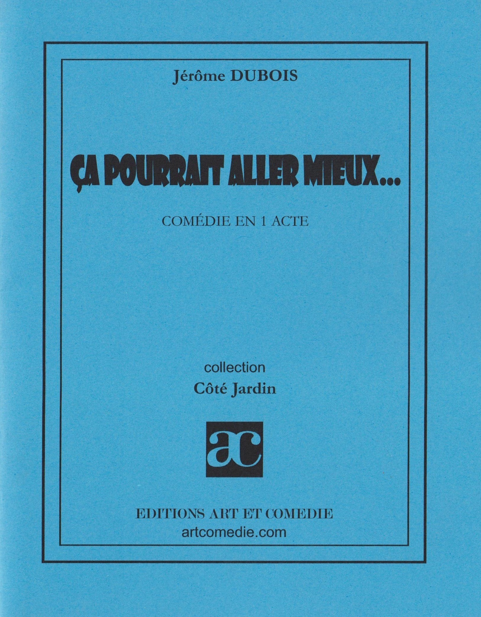 Ça pourrait aller mieux