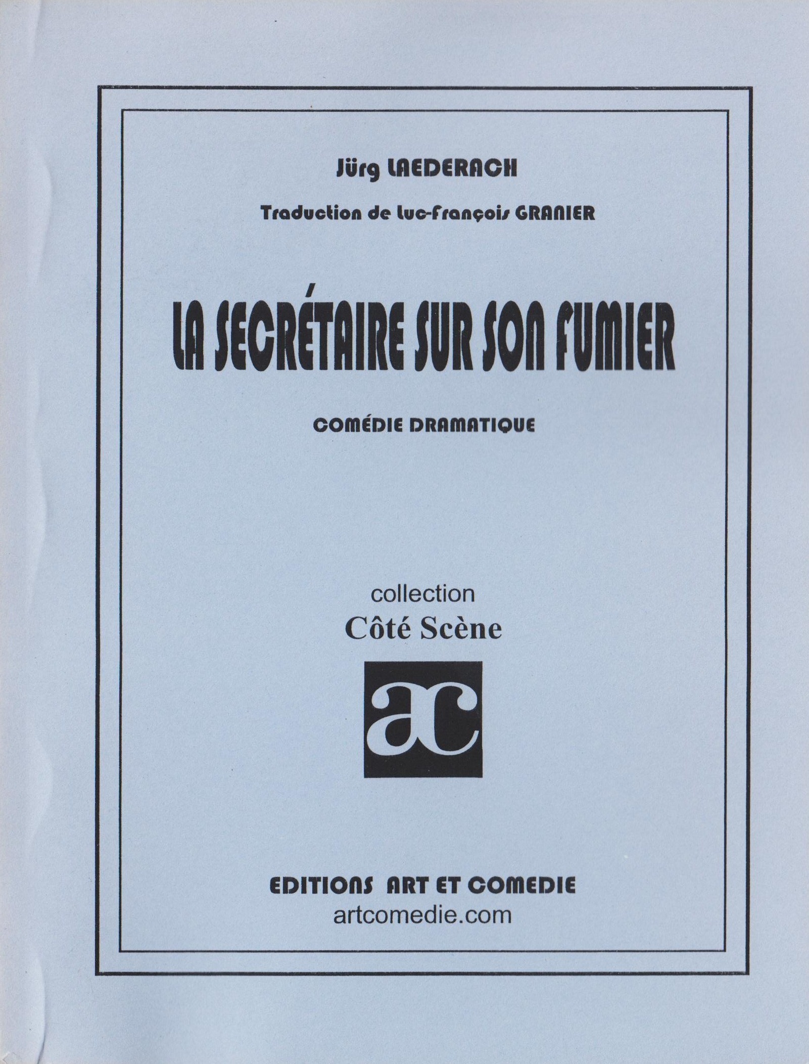 La secrétaire sur son fumier