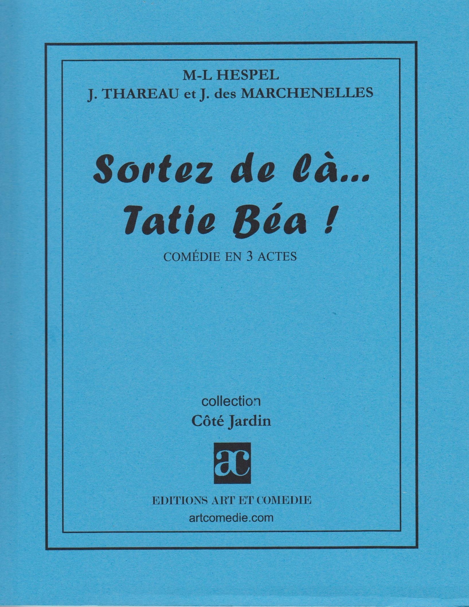 Sortez de là, tatie Béa !