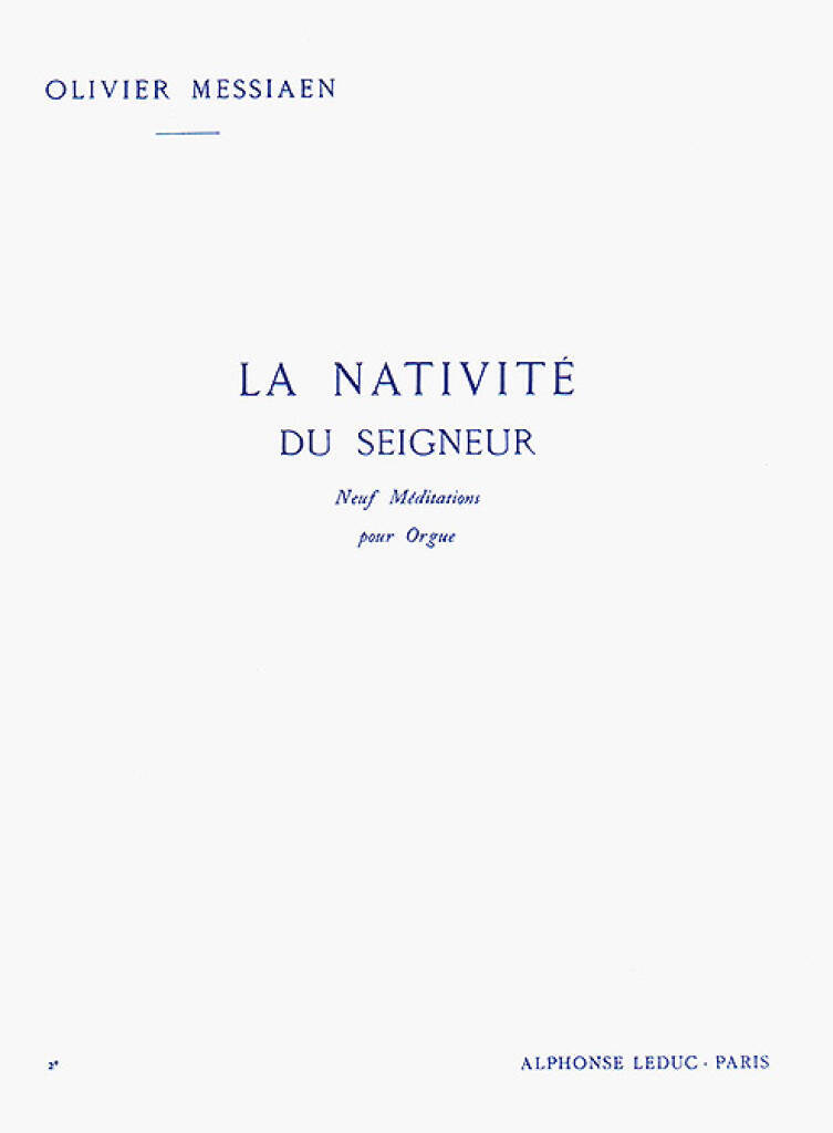 OLIVIER MESSIAEN : LA NATIVITE DU SEIGNEUR VOL. 2 - NEUF MEDITATIONS POUR ORGUE