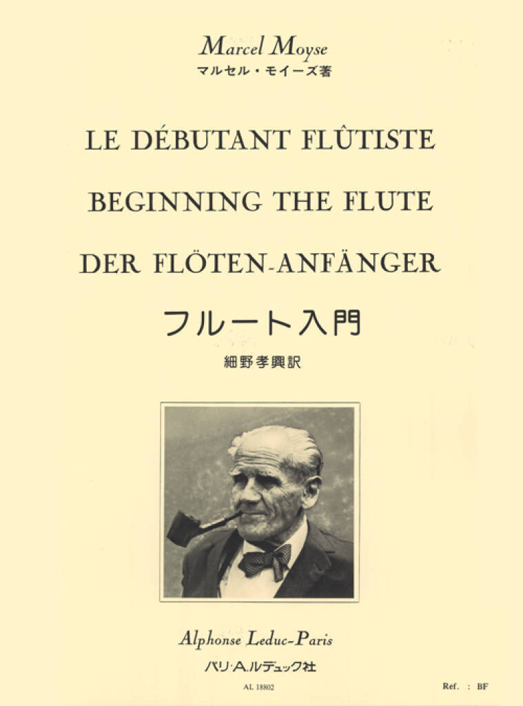 MARCEL MOYSE : LE DEBUTANT FLUTISTE - BEGINNING THE FLUTE - DER FLOTEN-ANFANGER FLUTE TRAVERSIERE