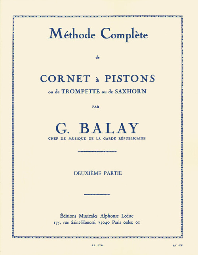 GUILLAUME BALAY : METHODE COMPLETE DE CORNET A PISTONS, VOL. 2 - TROMPETTE OU SAXHORN