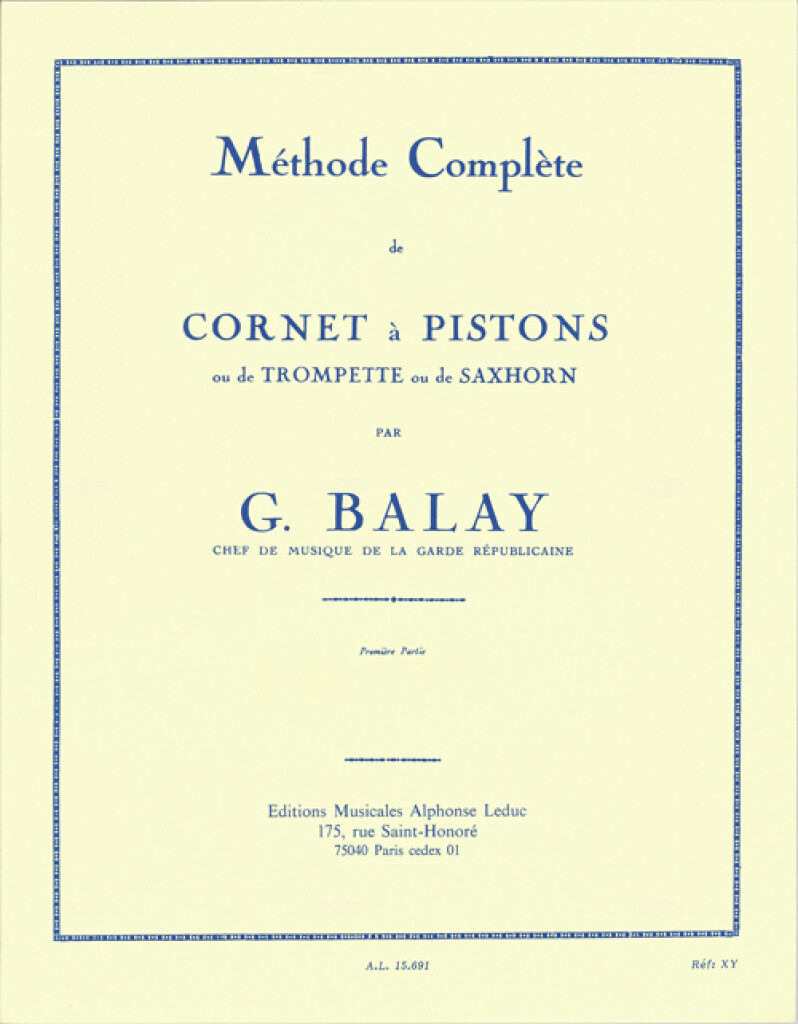 GUILLAUME BALAY : METHODE CORNET A PISTONS VOLUME 1