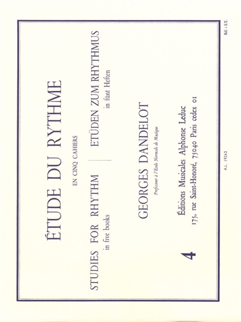 GEORGES DANDELOT : ETUDE DU RYTHME - VOL.4 - MESURES SIMPLES (COMPL. DU 1ER CAHIER)